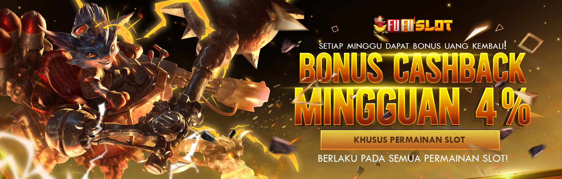 BONUS CASHBACK SLOT 4% (MINGGUAN)