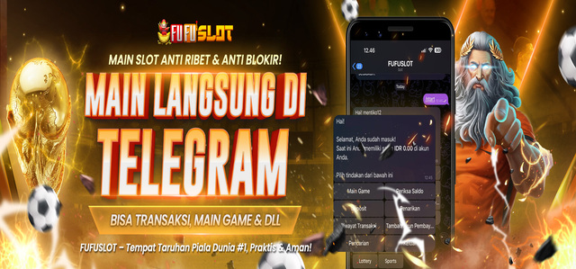 BERMAIN LANGSUNG DARI TELEGRAM FUFUSLOT